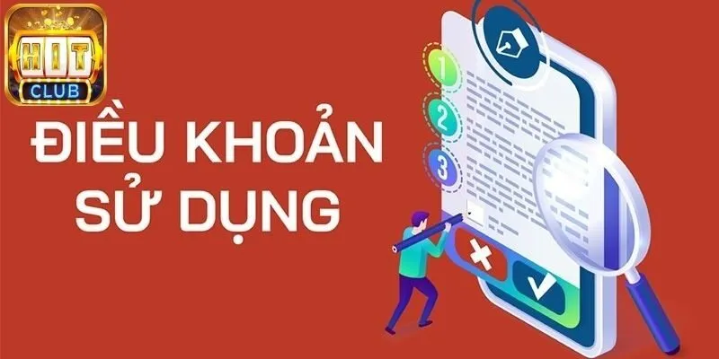 Tầm quan trọng của chính sách điều khoản sử dụng tại Hitclub